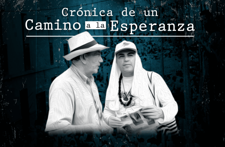 Crónica de un camino a la esperanza